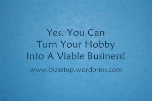 Turn your hobby into a business